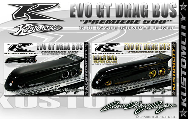 KUSTOMCITY� ---- ----- 06TH ISSUE ----- --EVO GT DRAG BUS-- ** Premiere GT 500 **